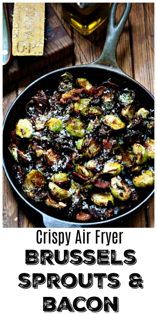 Pinterest image for Brussels Sprouts with bacon crumbles in cast iron skillet. Text overlays that says Crispy Air Fryer Brussels Sprouts & Bacon.